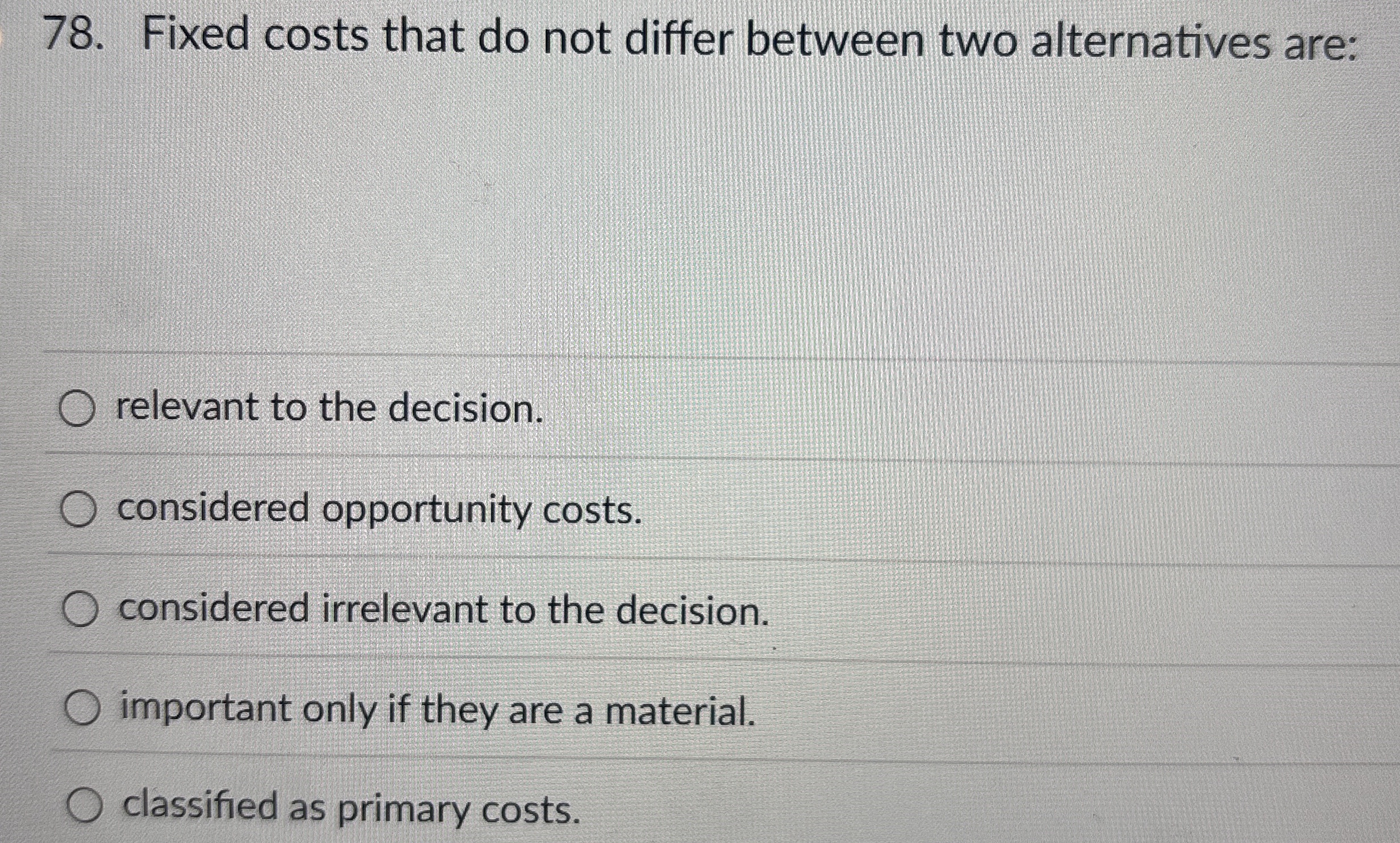 Fixed costs that do not differ between two