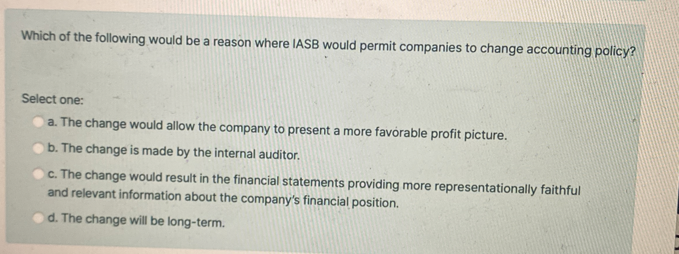 Which of the following would be a reason where