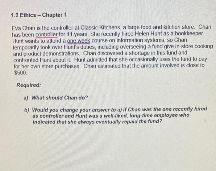 7 1.2 Ethics - Chapter 1 Eva Chan is the