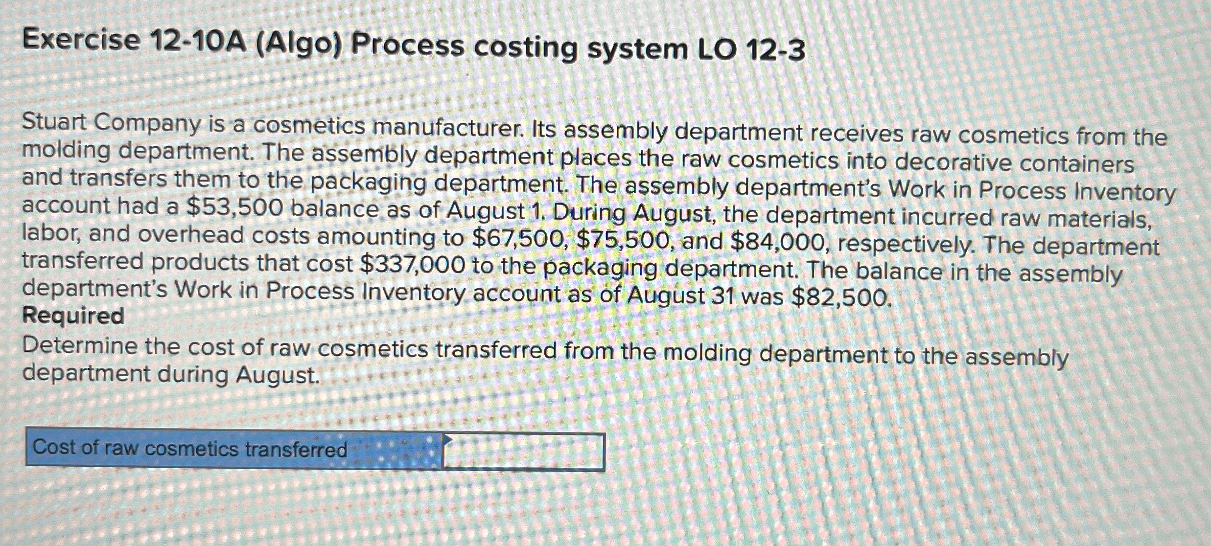 Exercise 1 2 - 1 0 A ( Algo ) Process costing
