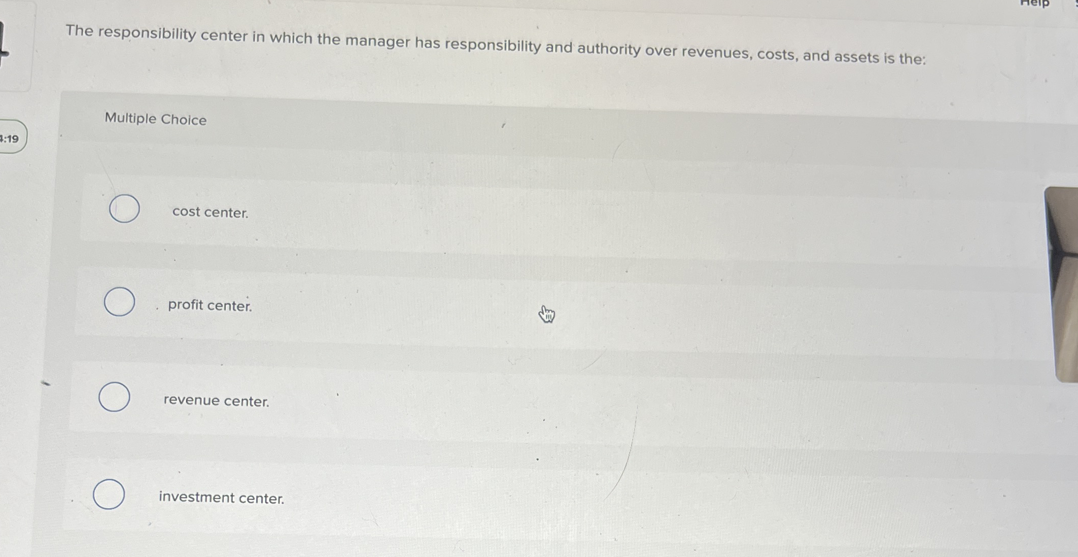 The responsibility center in which the manager