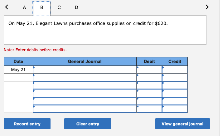 < A B C D On May 21, Elegant Lawns purchases