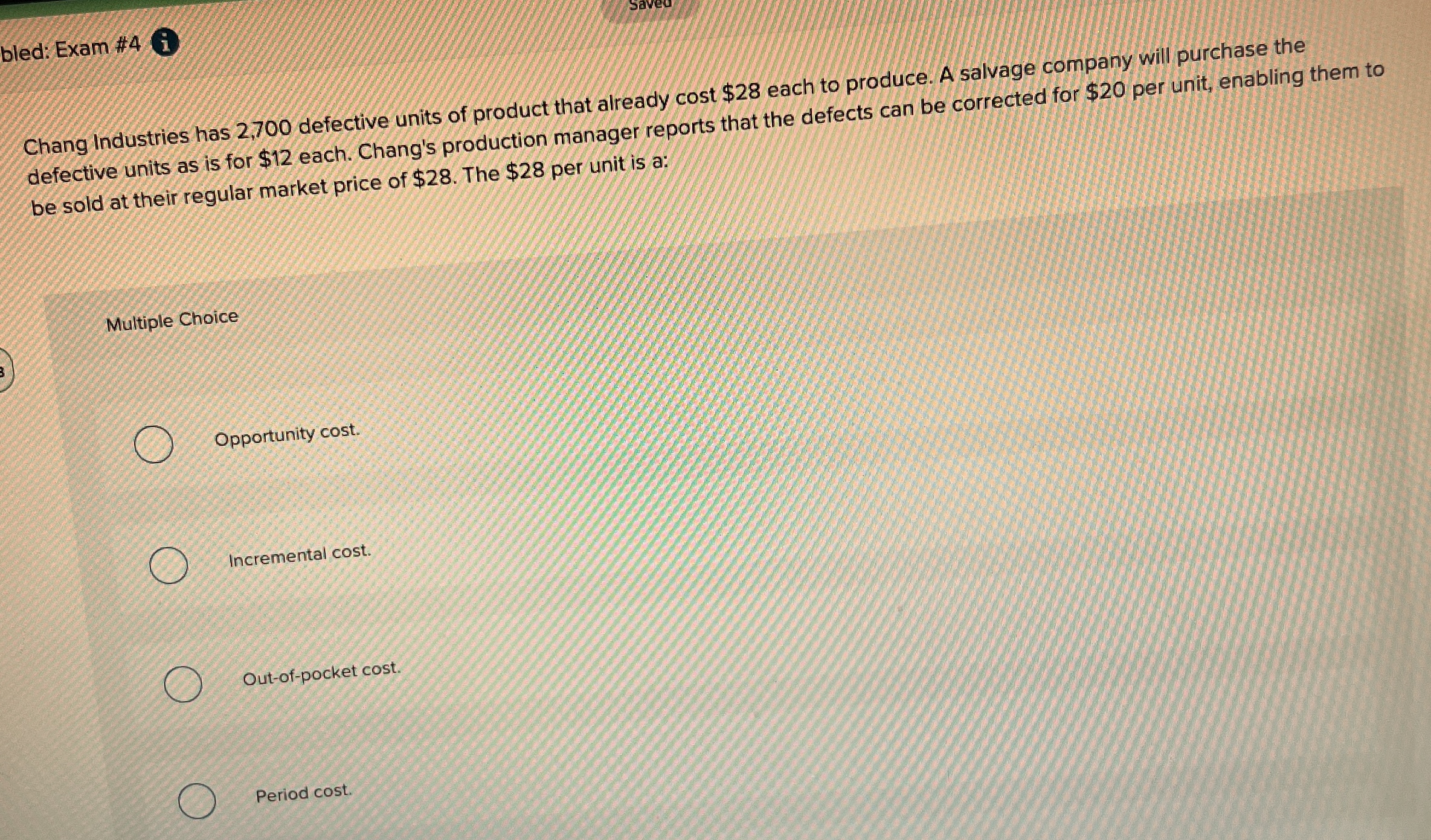 bled: Exam # 4 Saved i . Chang Industries has 2 ,