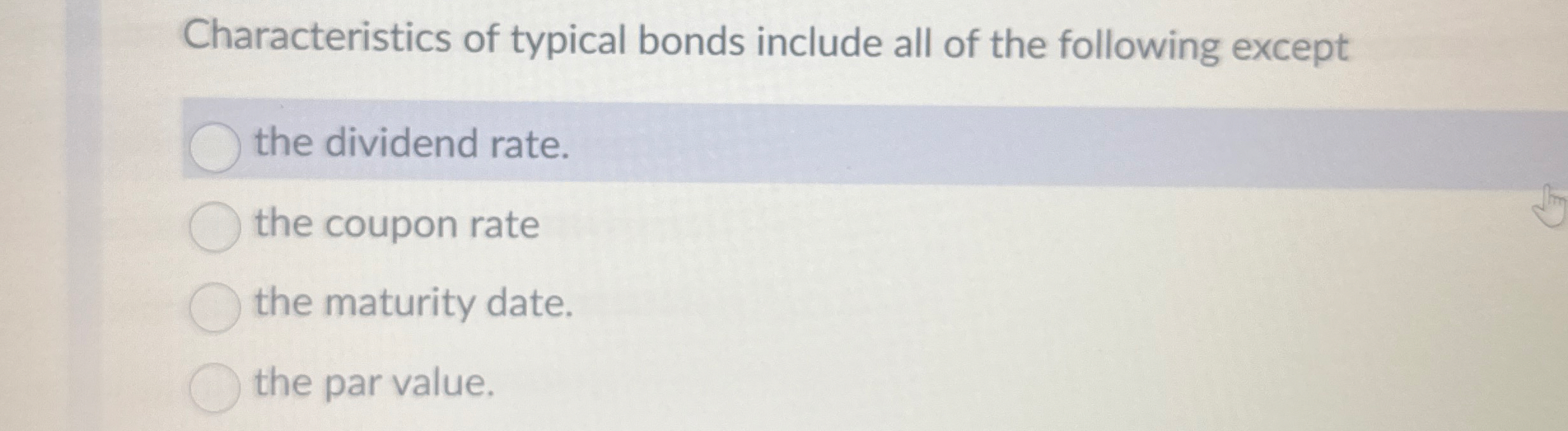 Characteristics of typical bonds include all of