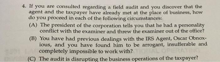 7 4. If you are consulted regarding a field audit