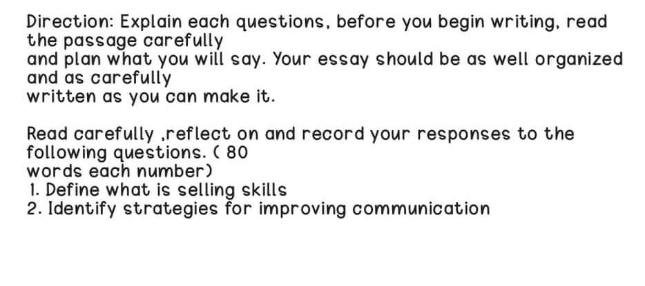 Direction: Explain each questions. before you
