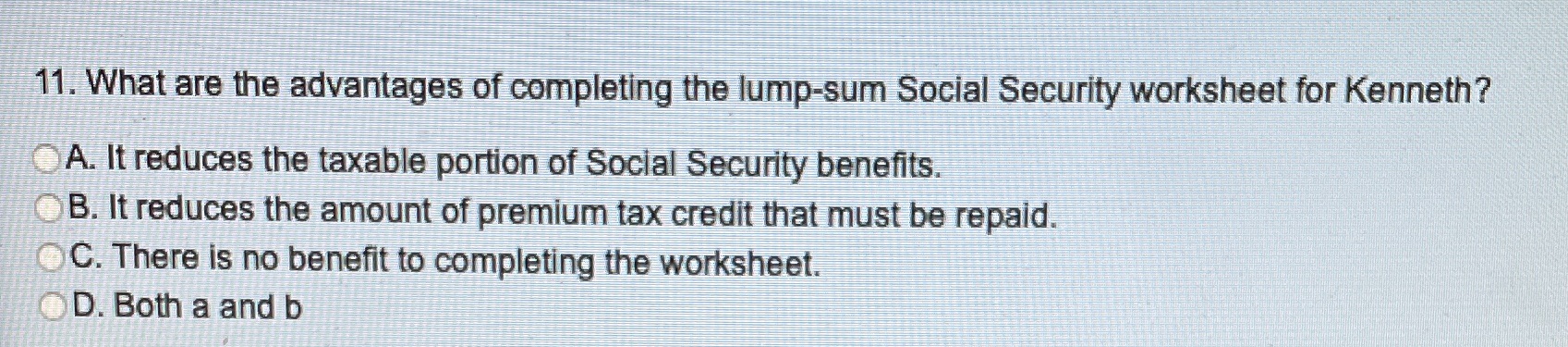 11. What are the advantages of completing the