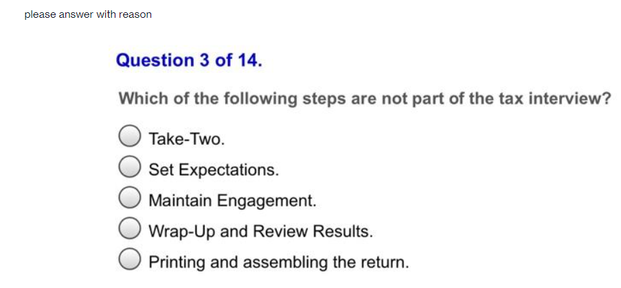 please answer with reason Question 3 of 14. Which