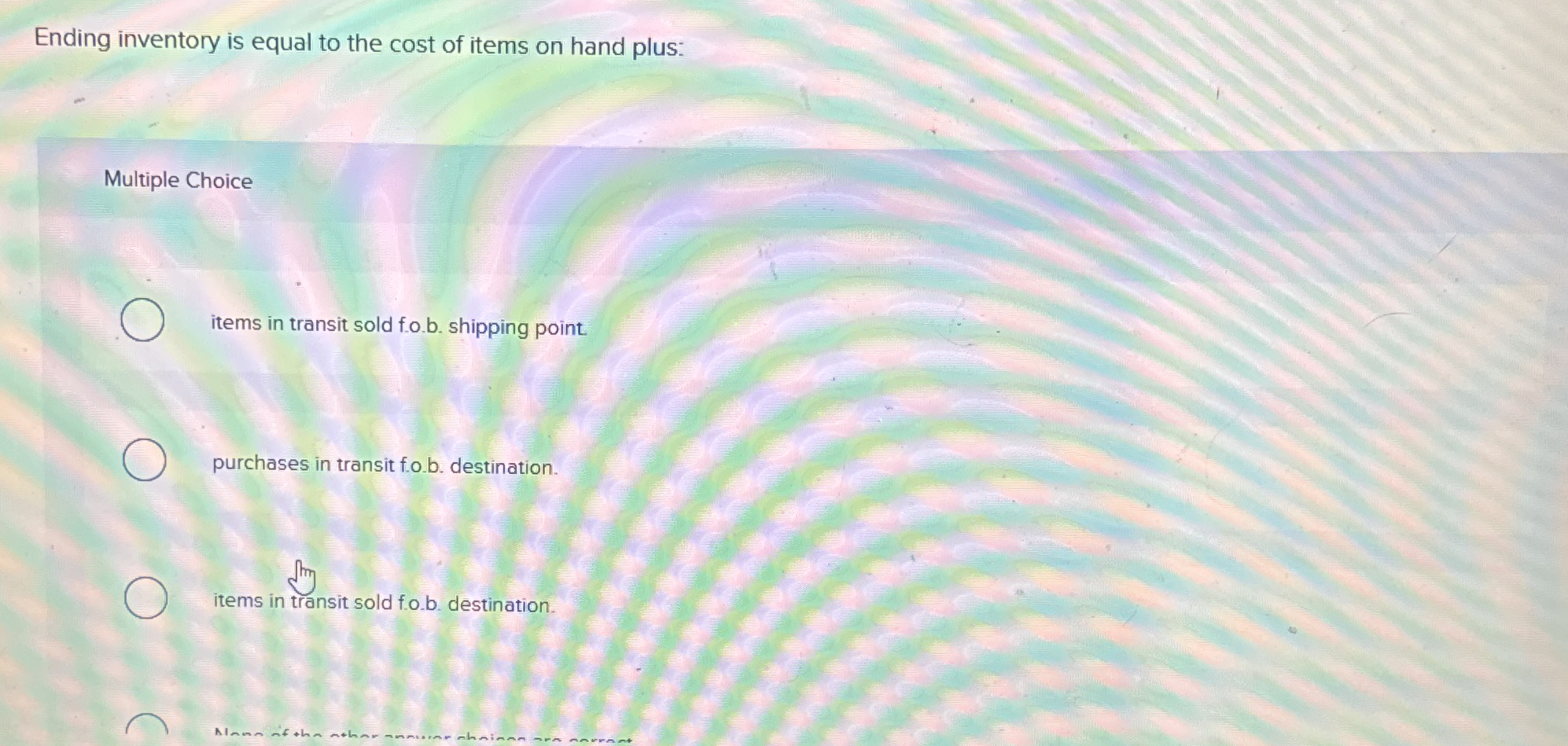 Ending inventory is equal to the cost of items on