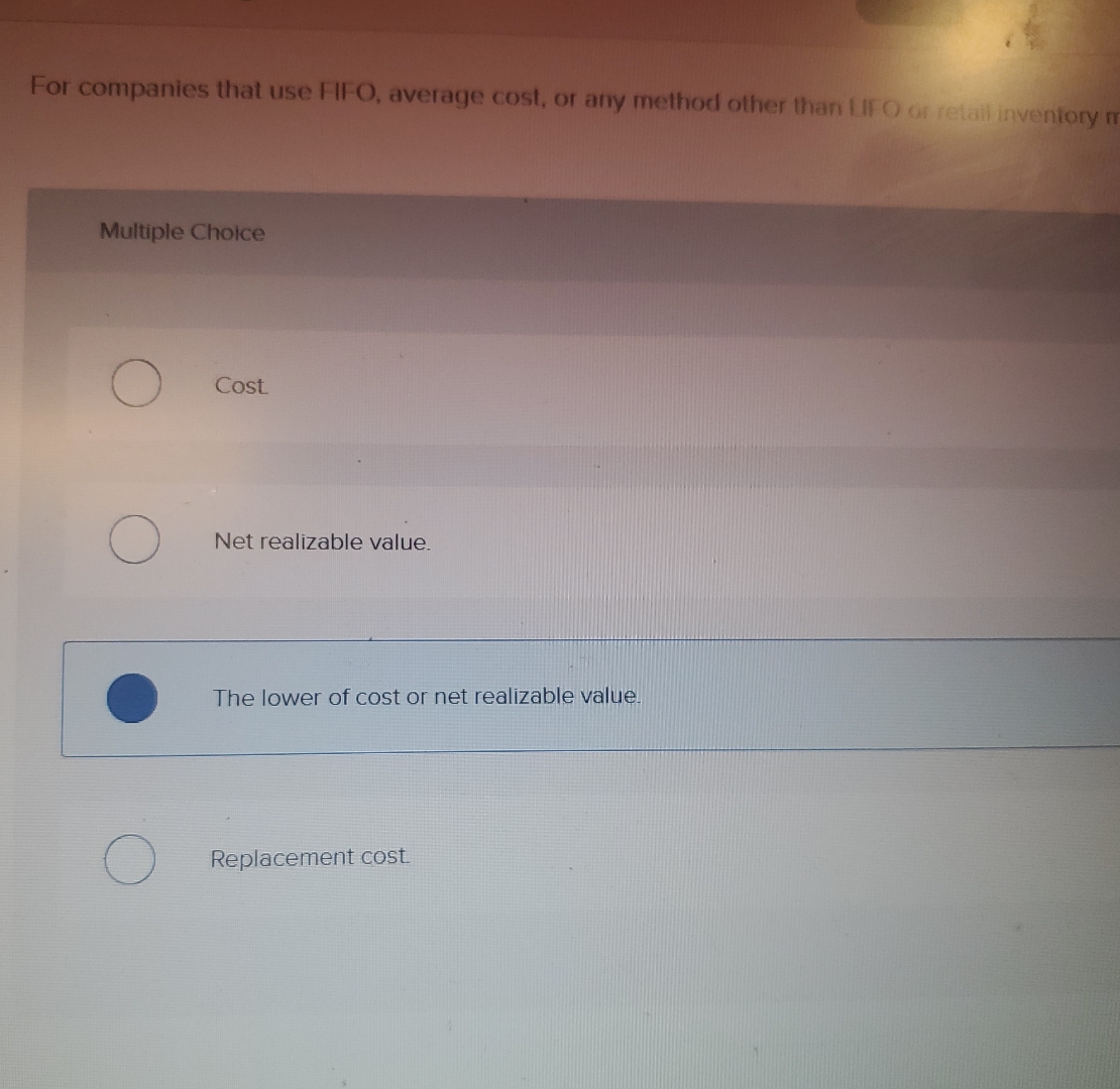 For companies that use FIFO, average cost, or any