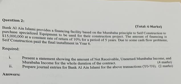 Question 2 : Bank Al Ain Islami provides a