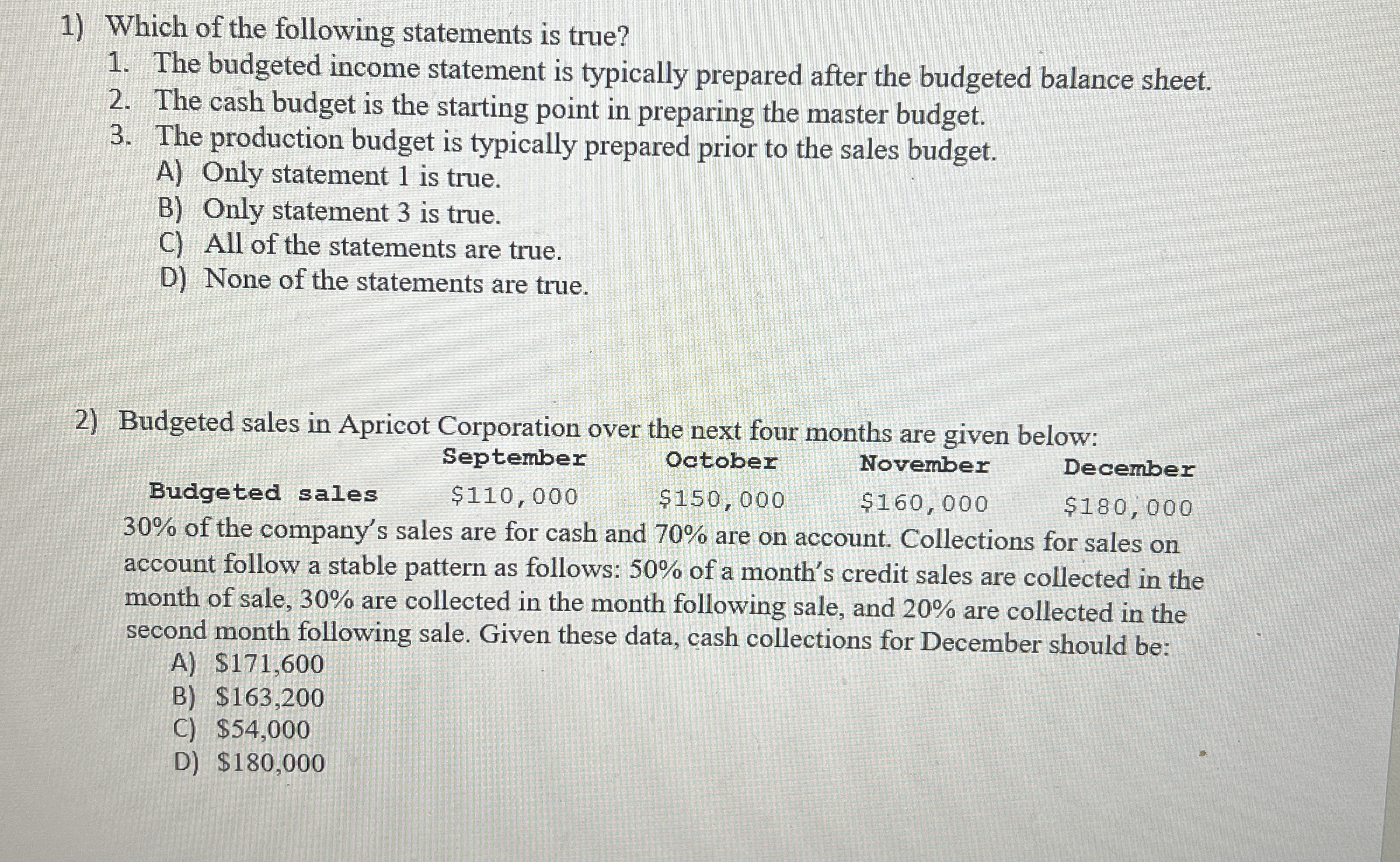 Which of the following statements is true? The