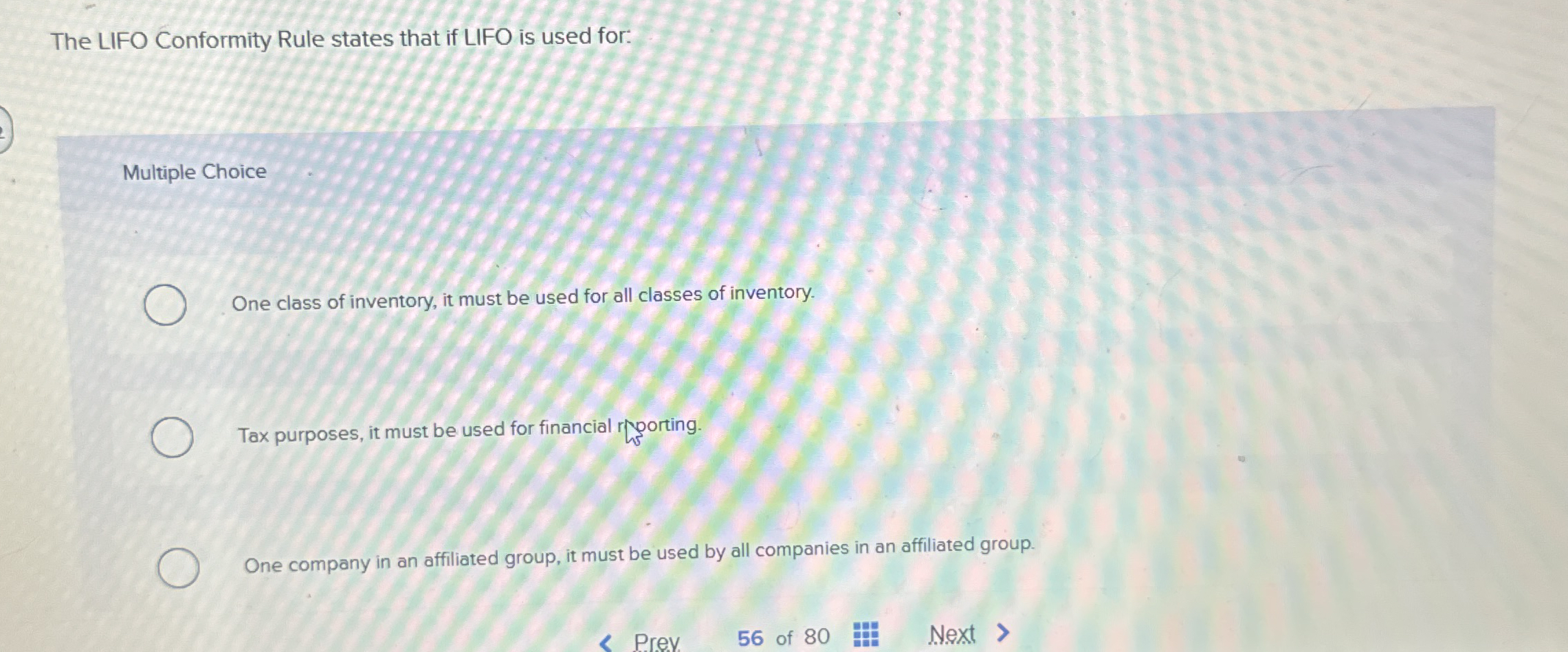 The LIFO Conformity Rule states that if LIFO is