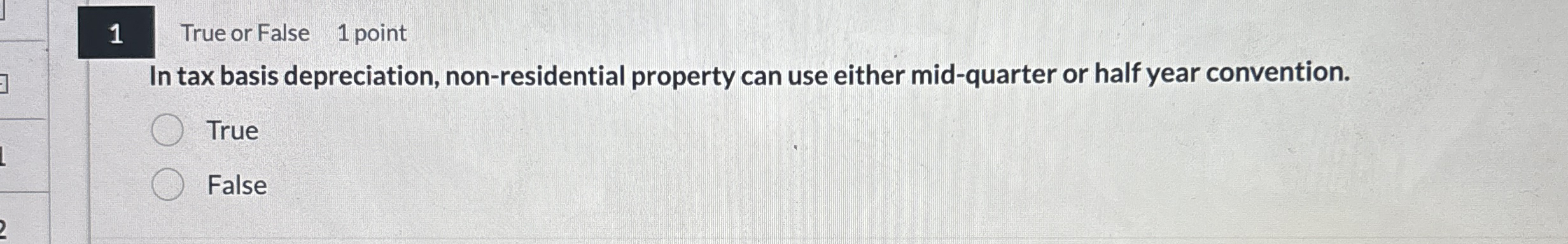 1 True or False 1 point In tax basis