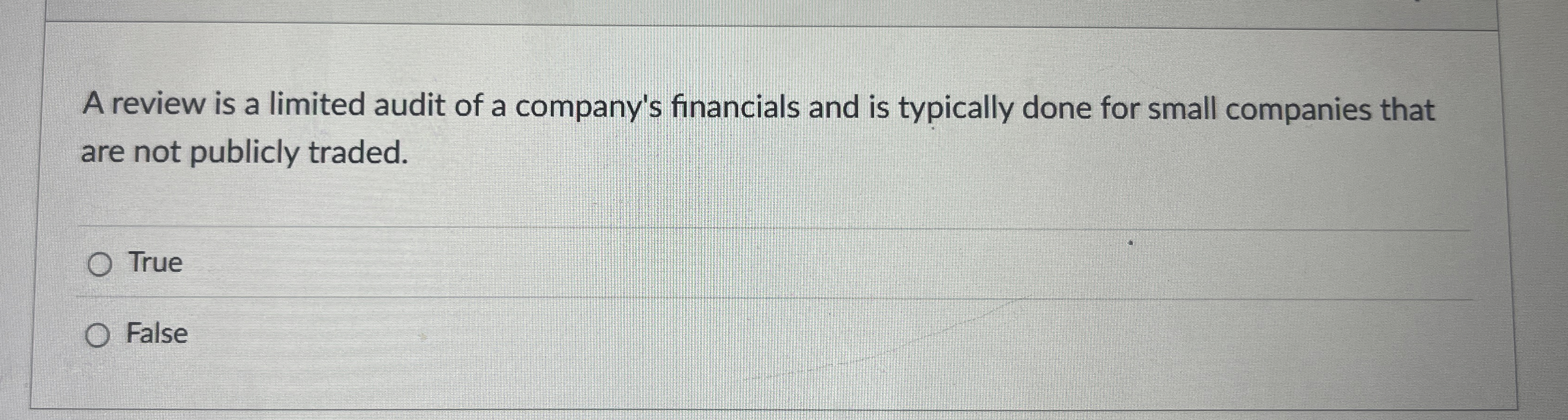 A review is a limited audit of a company's