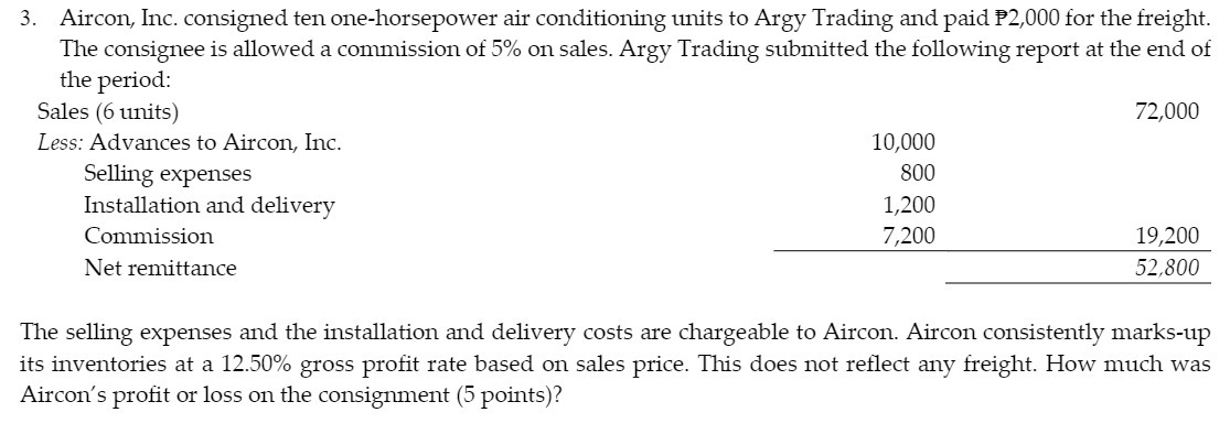 3. Aircon, Inc. consigned ten one-horsepower air