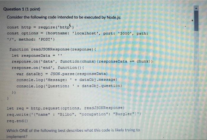 6 Question 1 (1 point) Consider the following