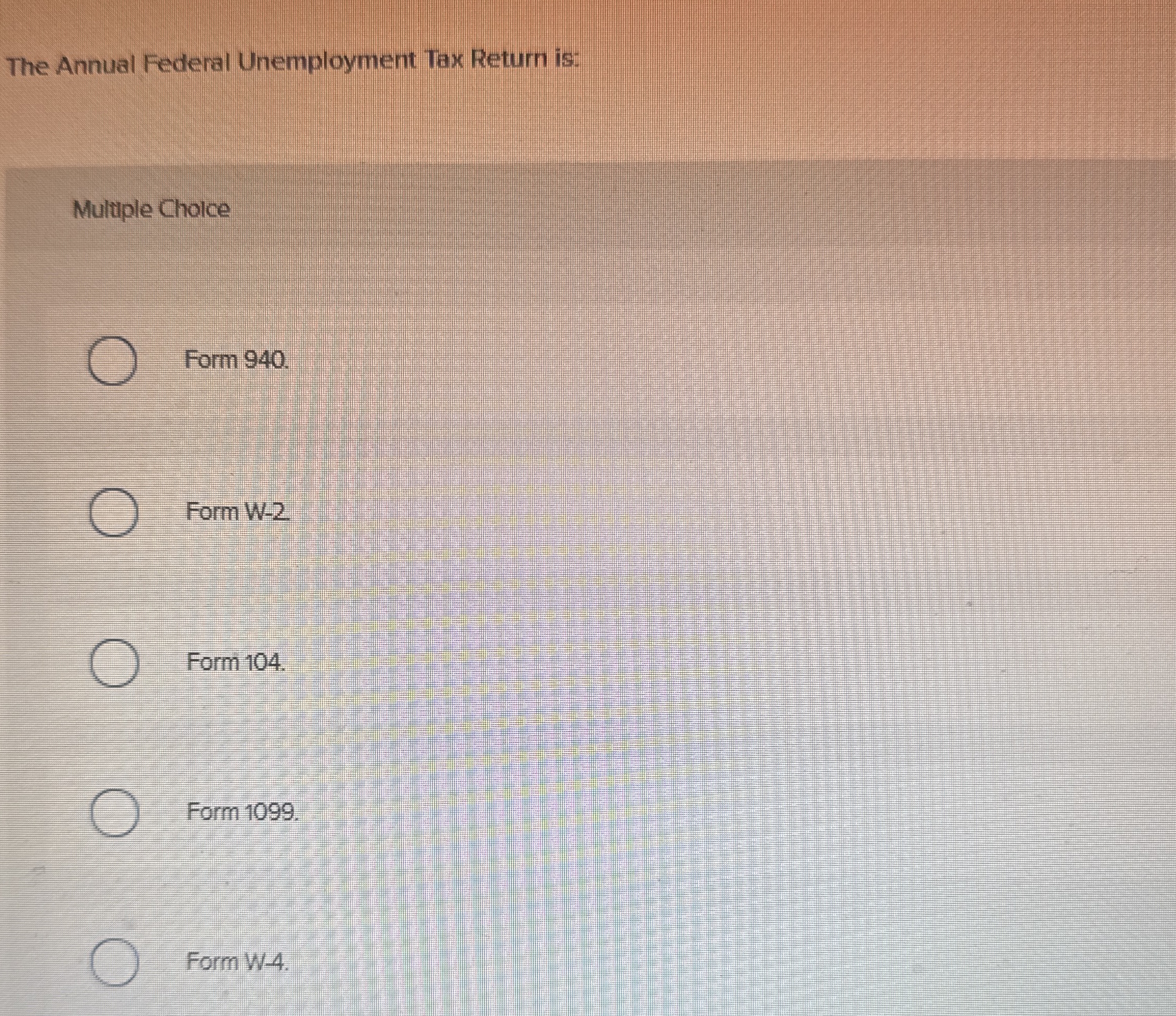 The Annual Federal Unemployment Tax Return is:
