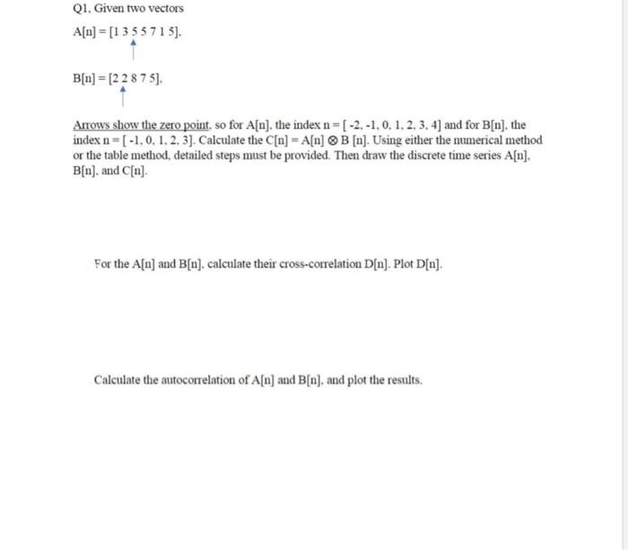 3 Q1. Given two vectors A[n] = [1 3 5 5 7 1 5].