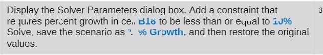 Display the Solver Parameters dialog box. Add a
