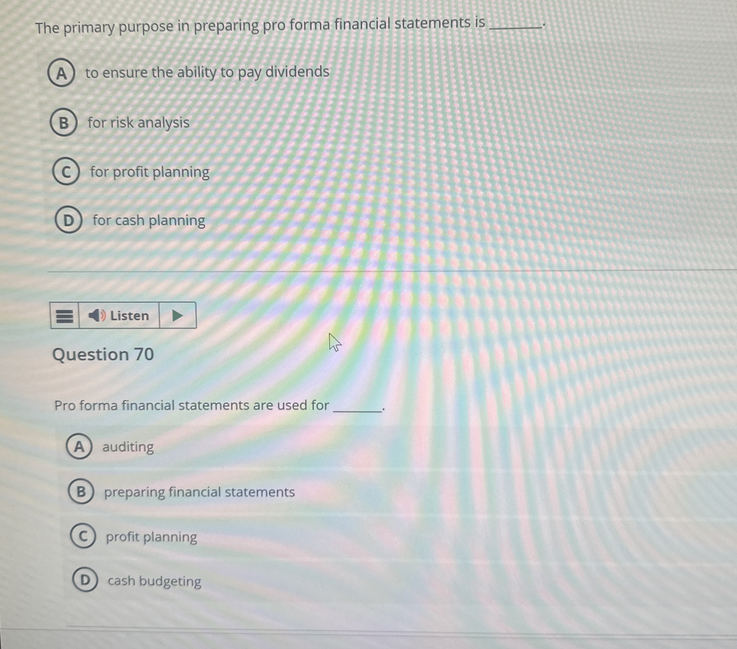 The primary purpose in preparing pro forma
