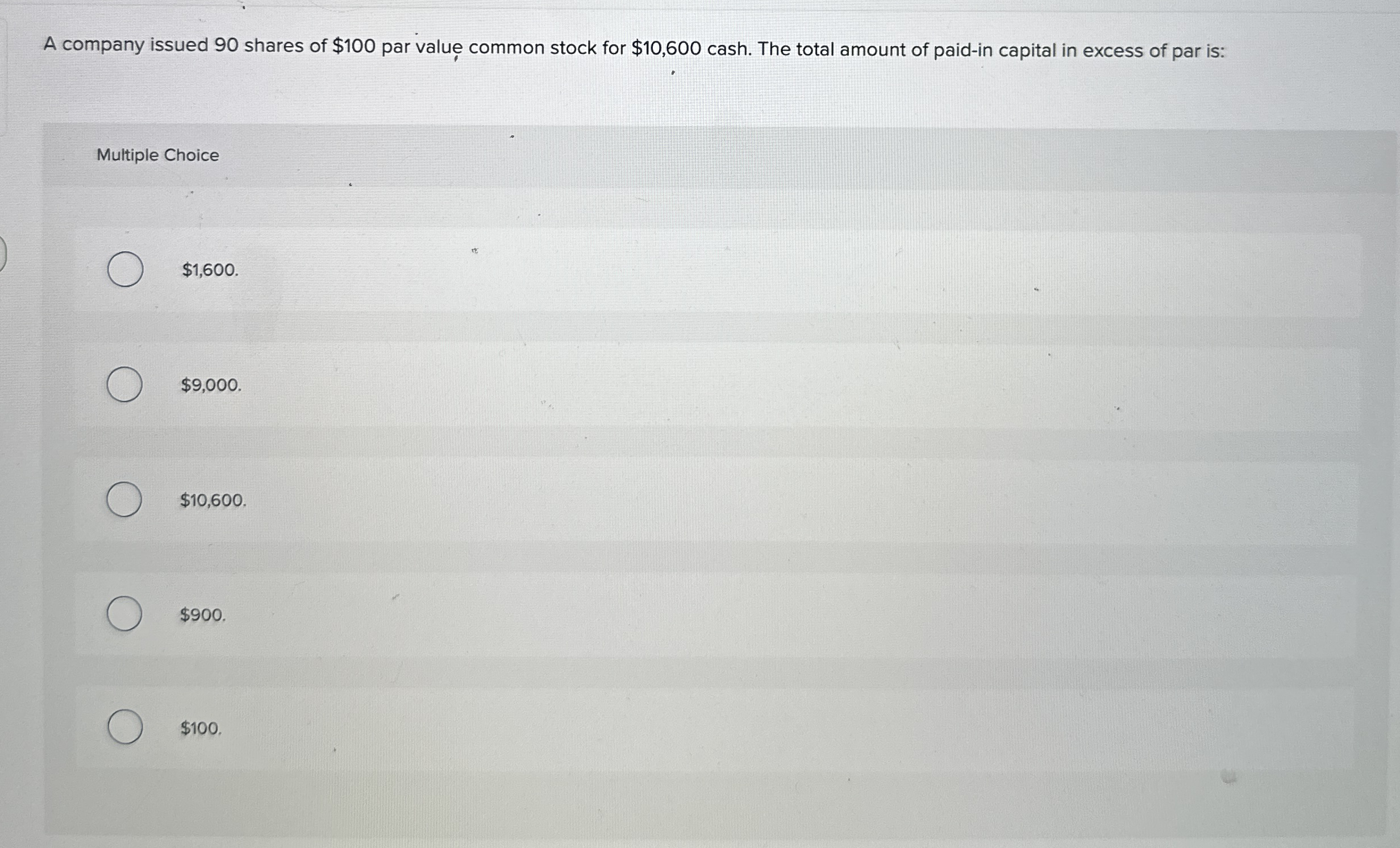 A company issued 9 0 shares of $ 1 0 0 par value