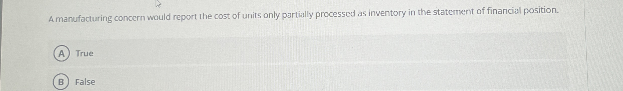 A manufacturing concern would report the cost of