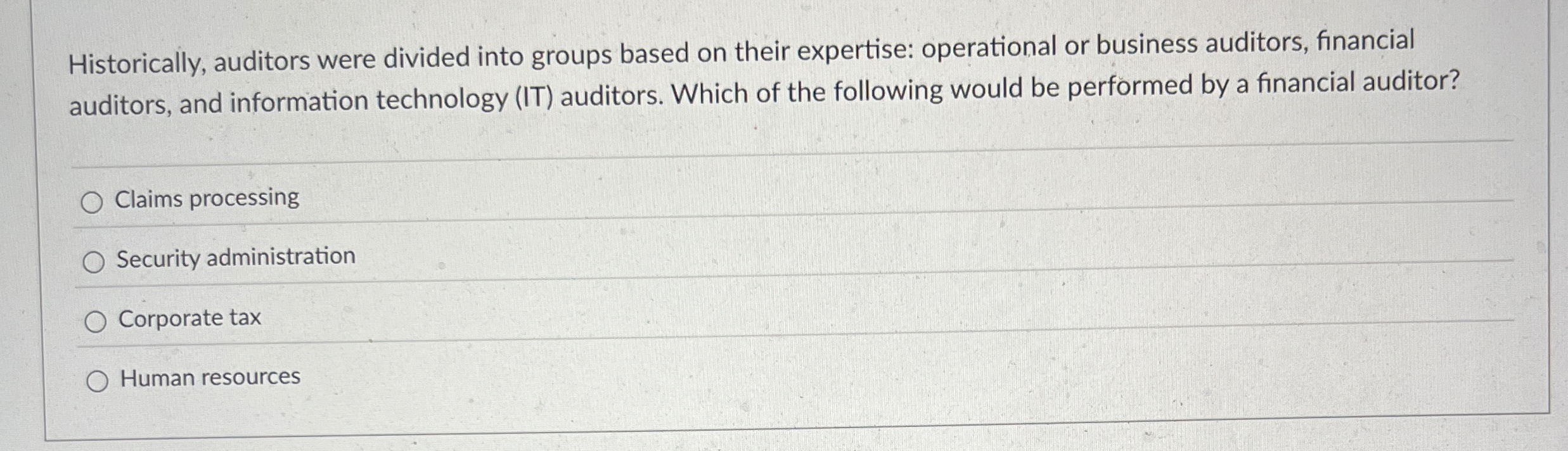 Historically, auditors were divided into groups