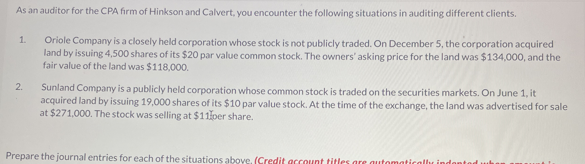As an auditor for the CPA firm of Hinkson and