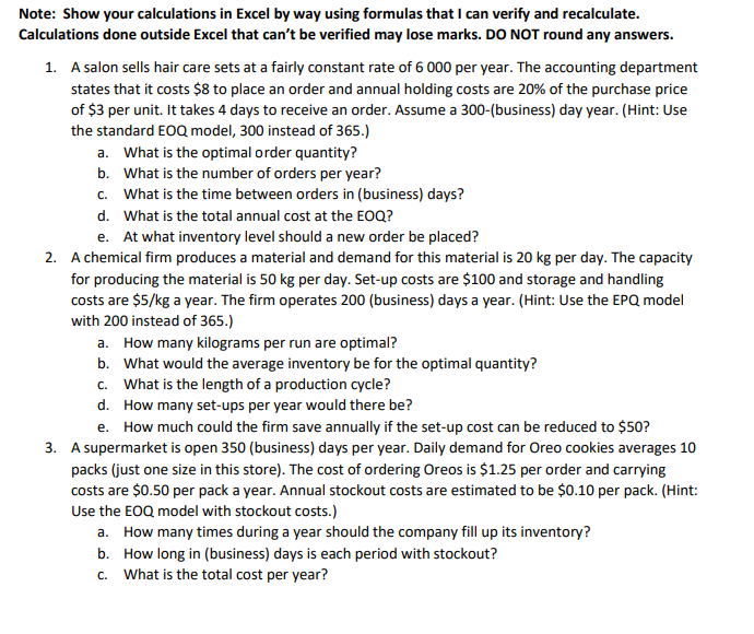 Note: Show your calculations in Excel by way
