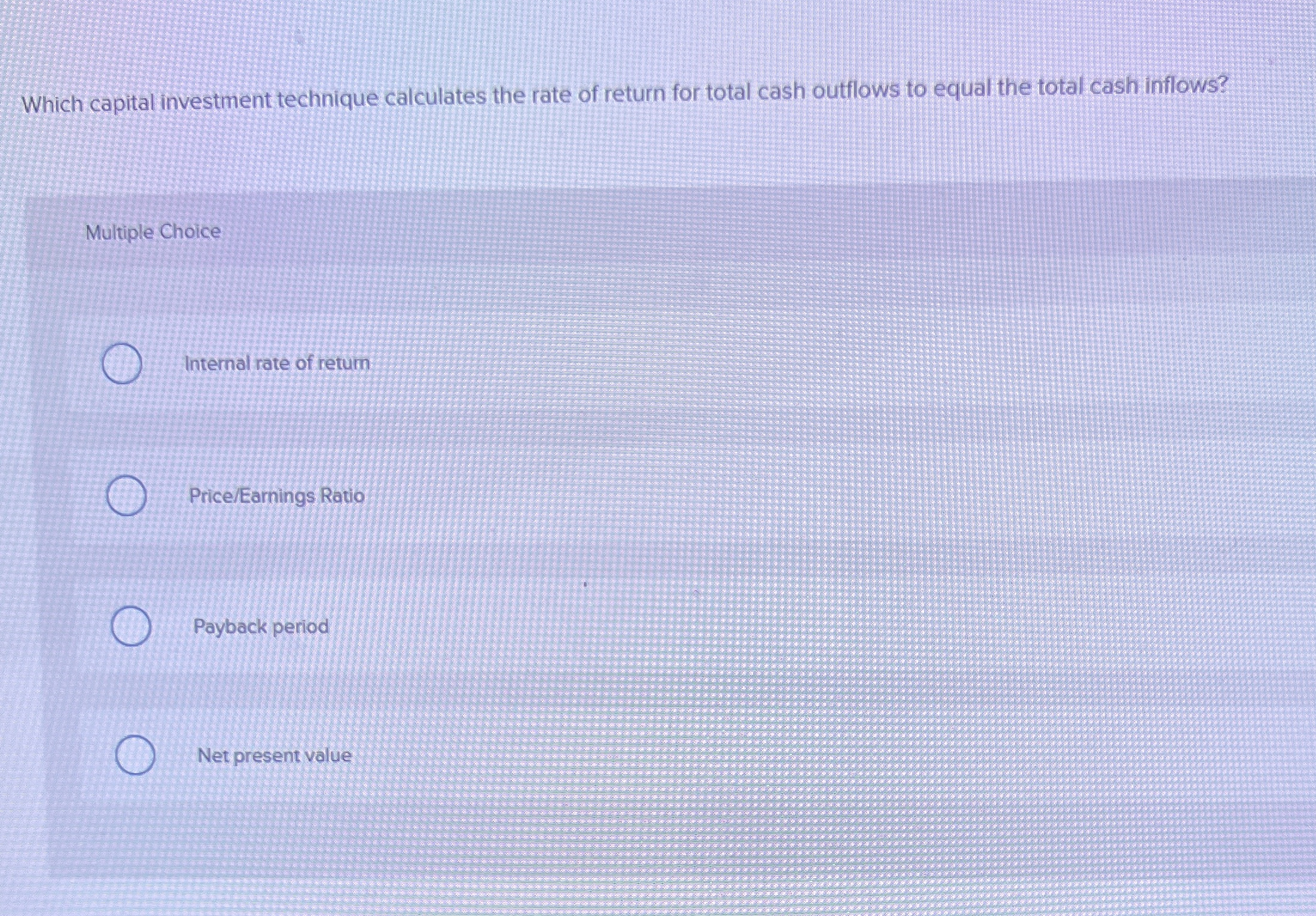 Which capital investment technique calculates the