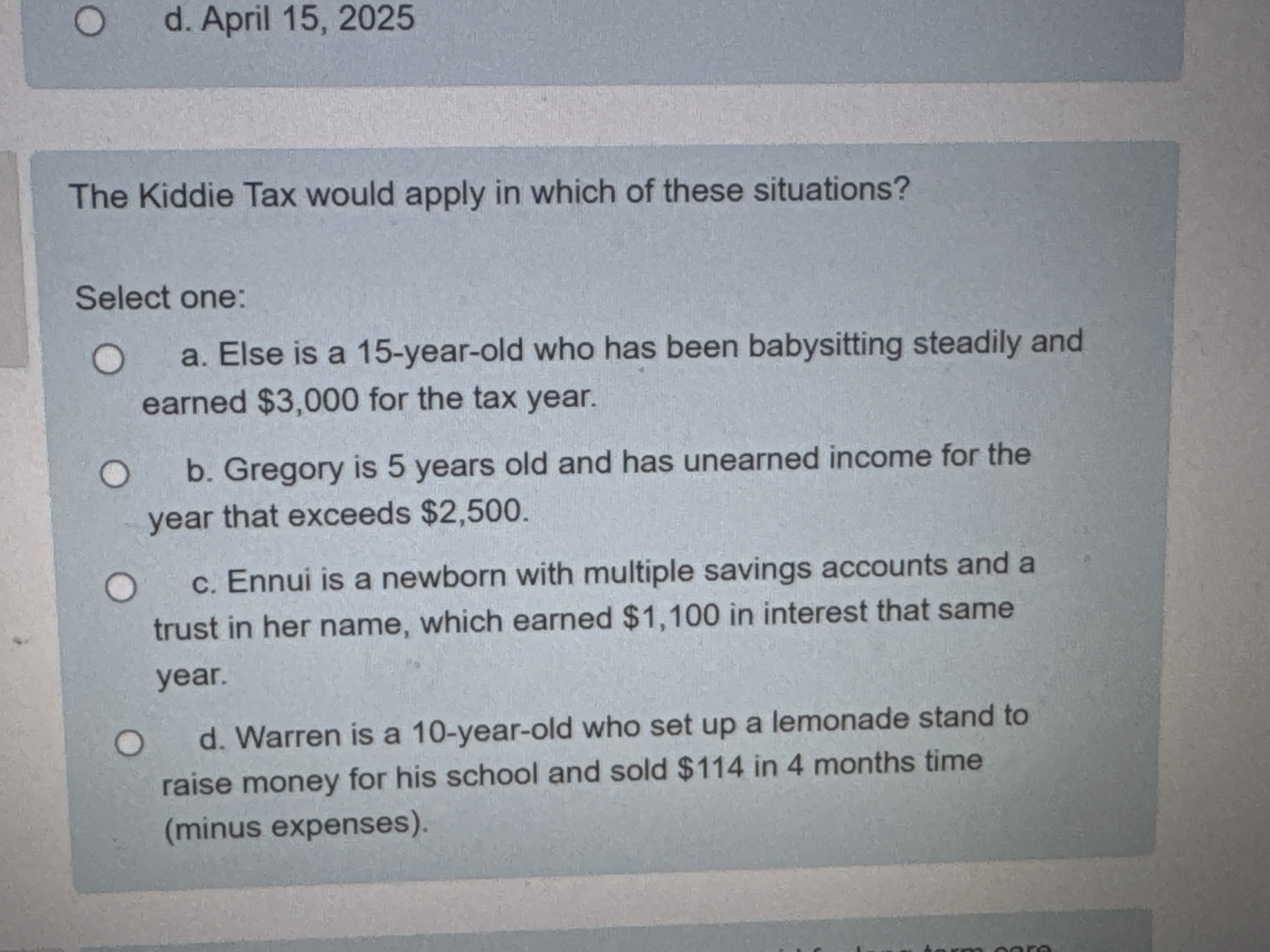 The Kiddie Tax would apply in which of these