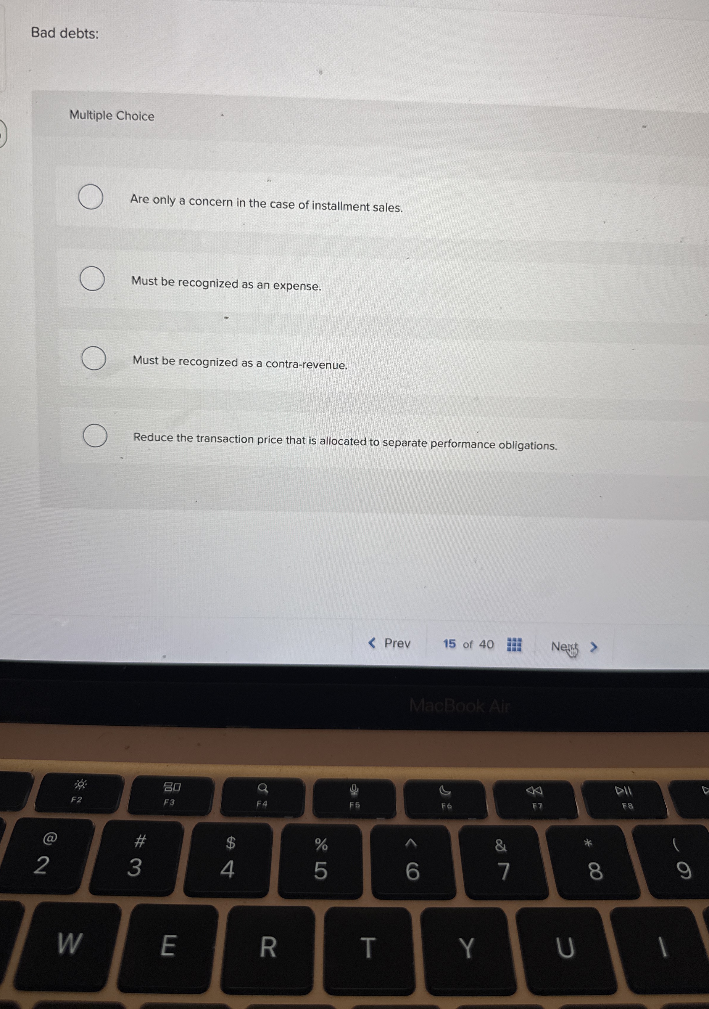 Bad debts: Multiple Choice Are only a concern in