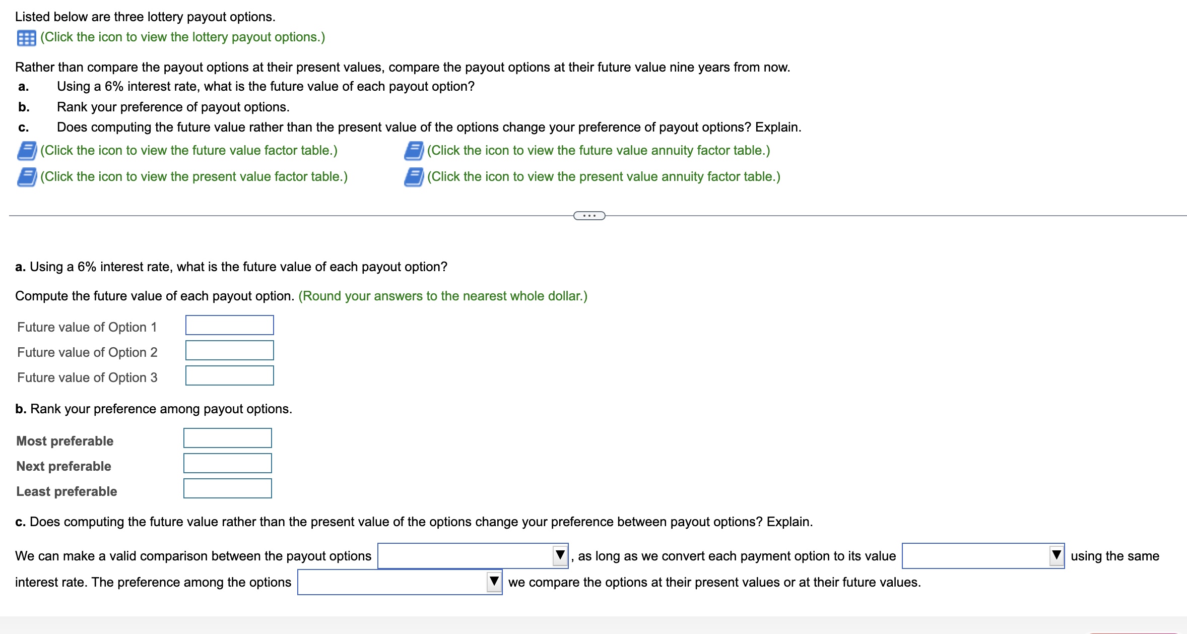 Listed below are three lottery payout options. (