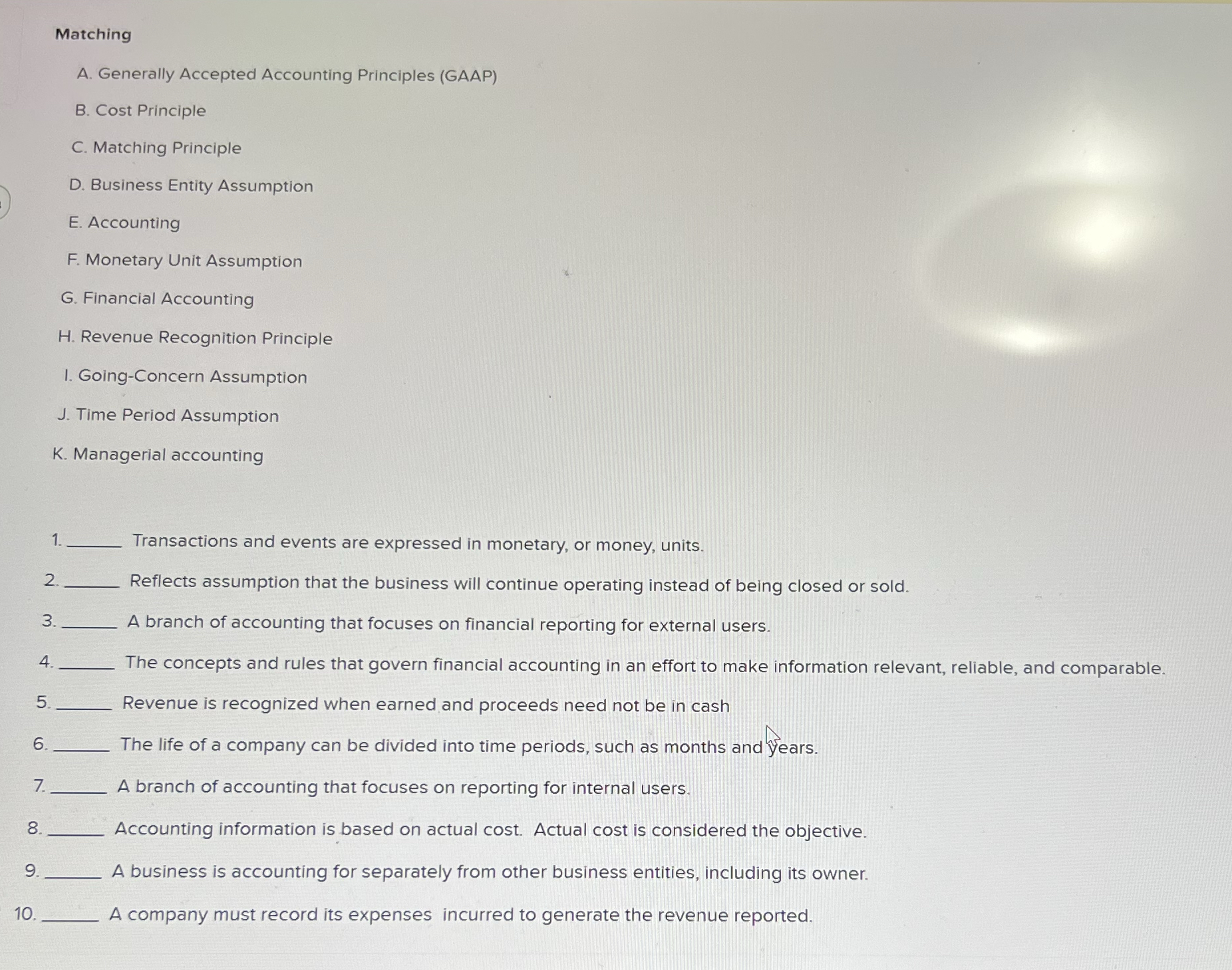 Matching A . Generally Accepted Accounting