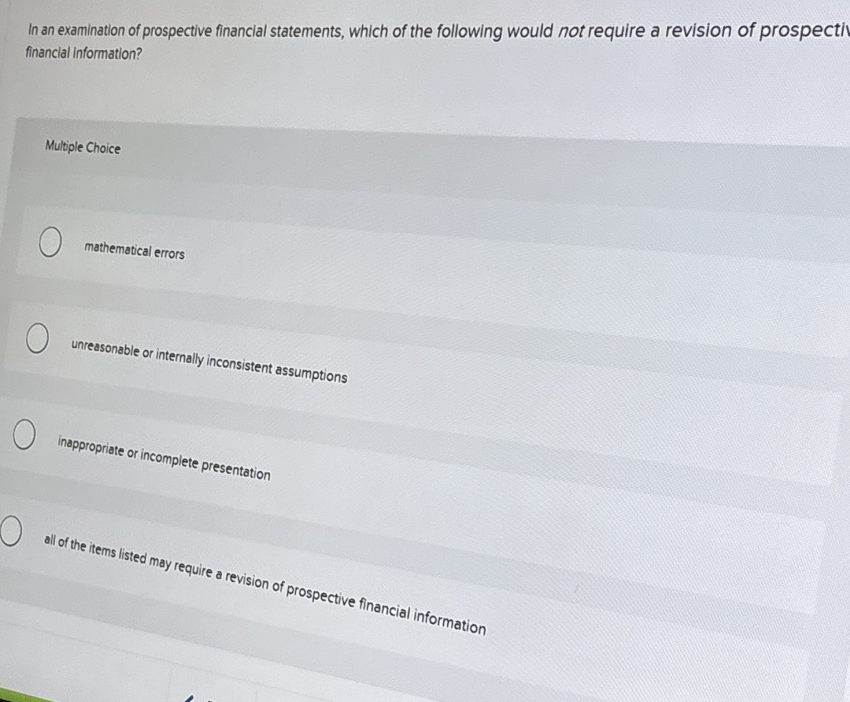 In an examination of prospective financial