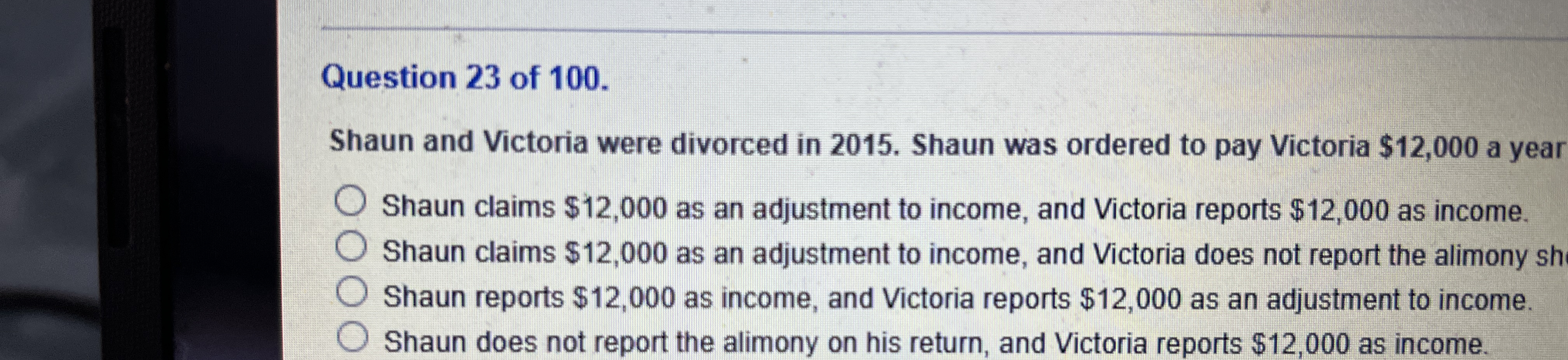 Question 2 3 of 1 0 0 . Shaun and Victoria were