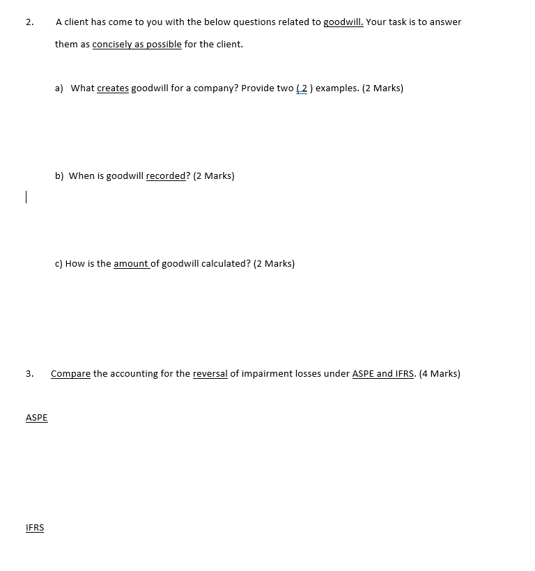2. A client has come to you with the below