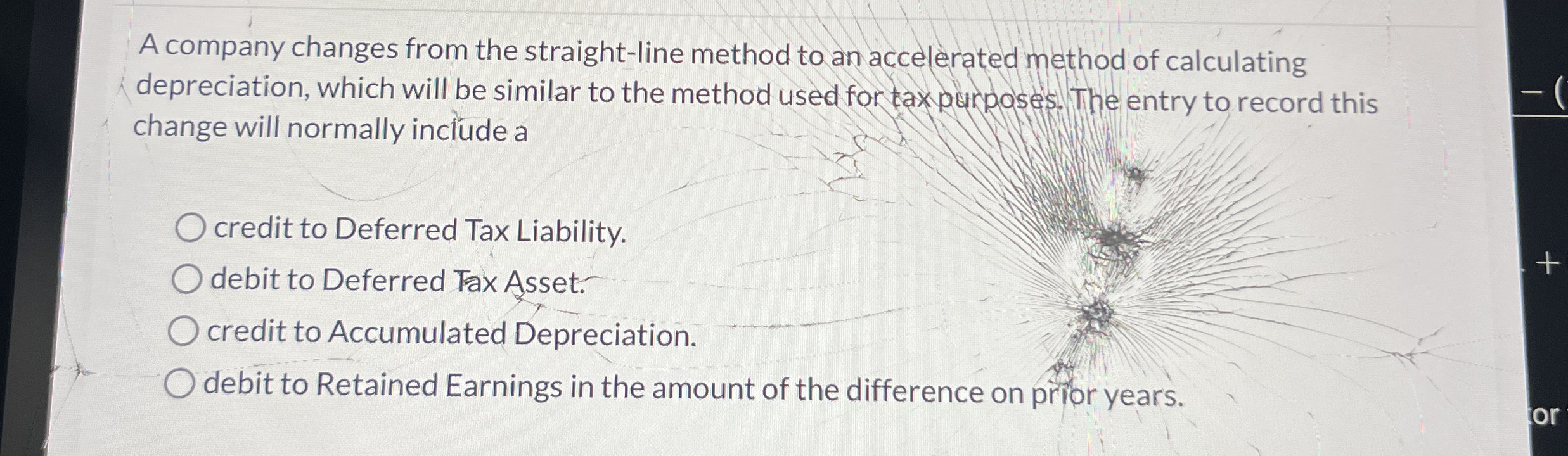 A company changes from the straight - line method