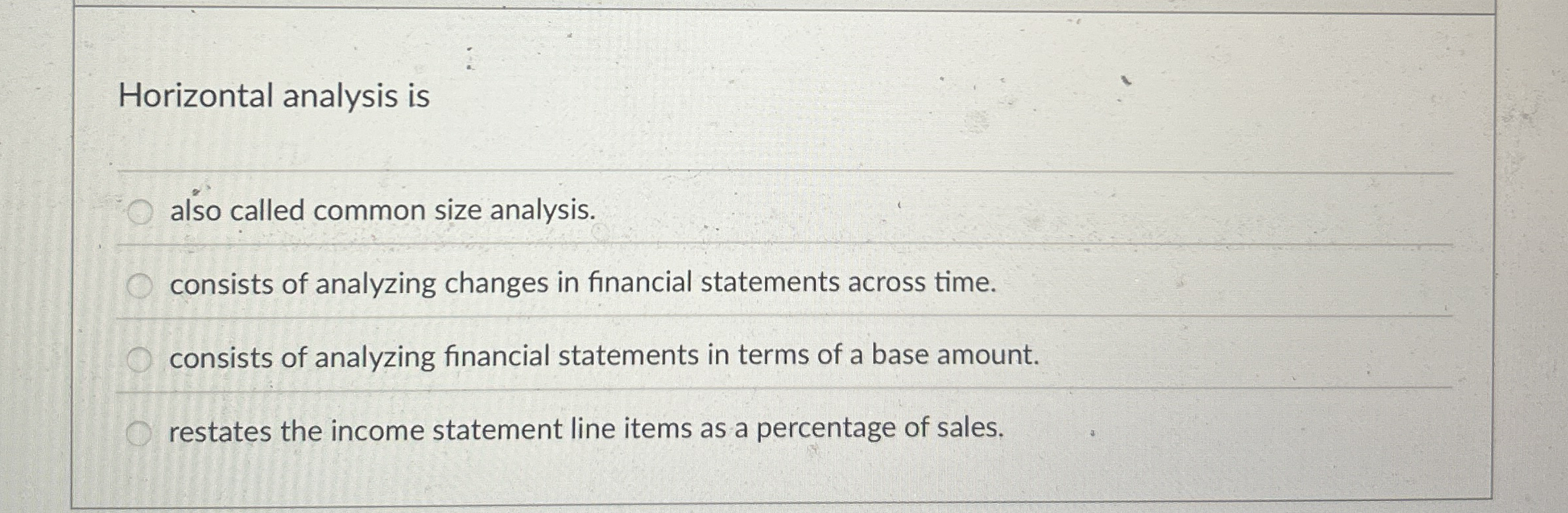 Horizontal analysis is also called common size