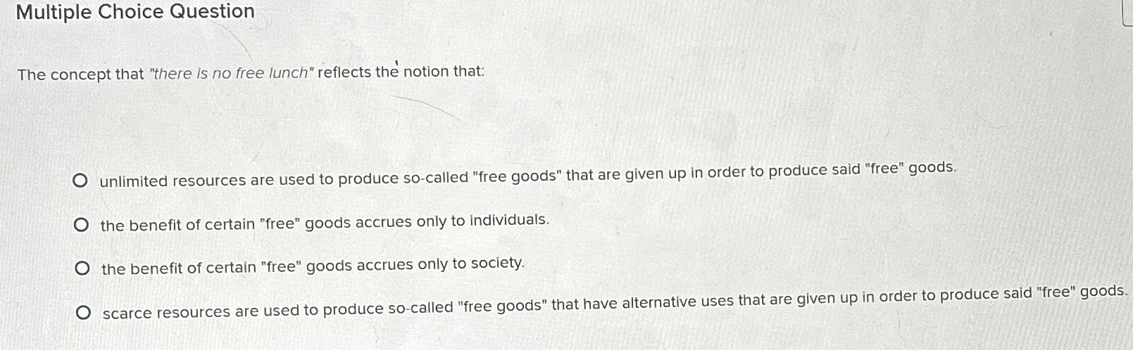 Multiple Choice Question The concept that "there