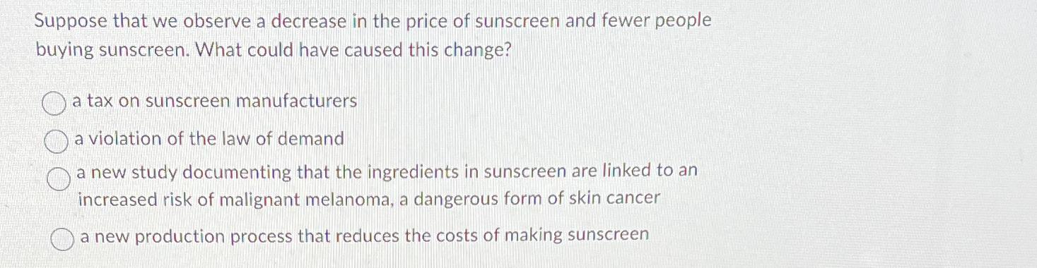 Suppose that we observe a decrease in the price