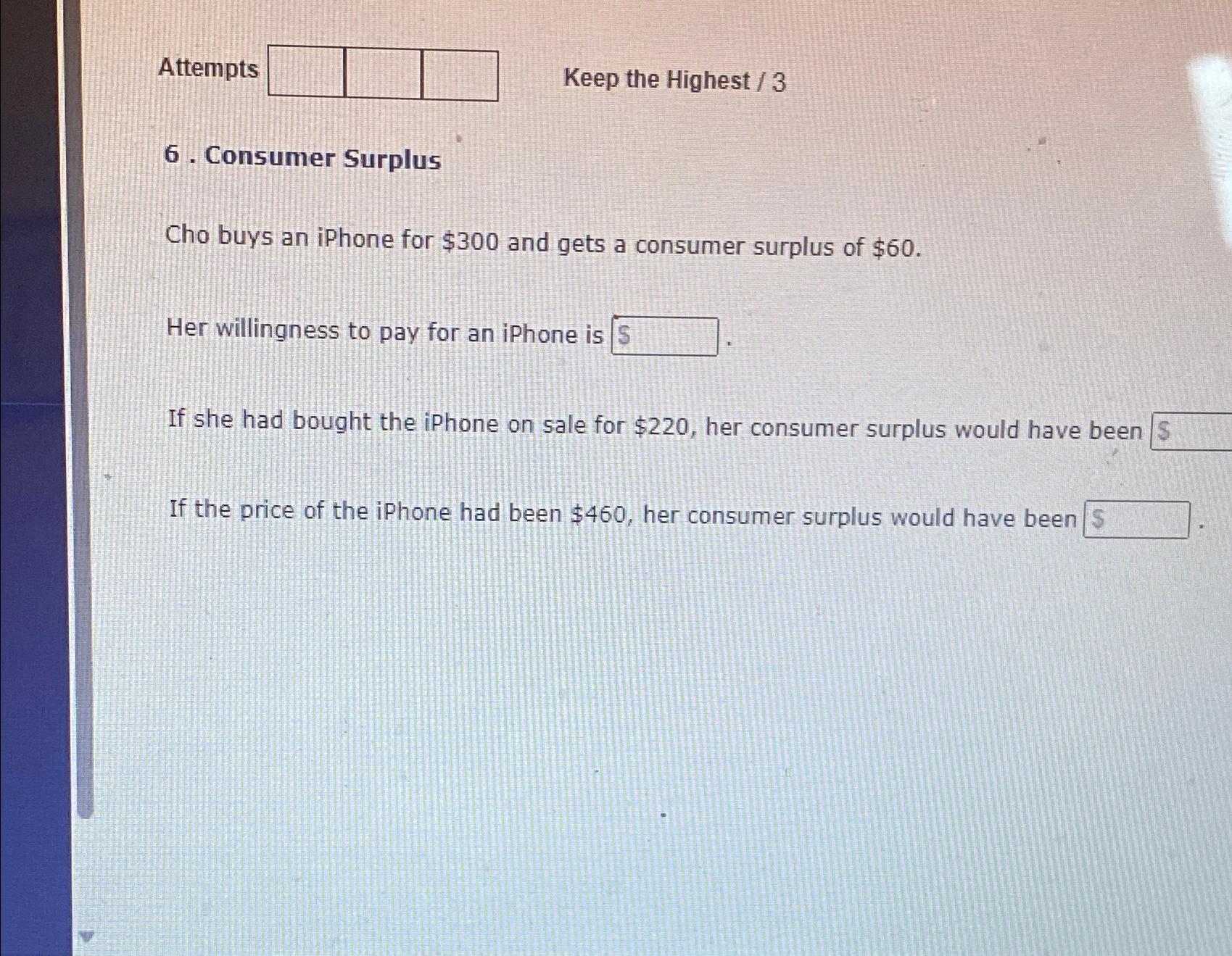 Attempts Keep the Highest / 3 6 . Consumer