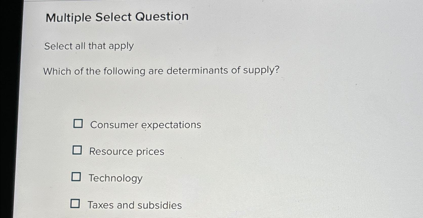 Multiple Select Question Select all that apply