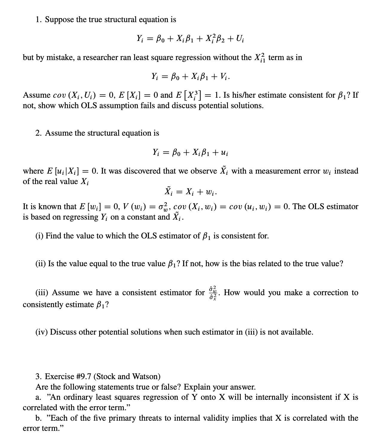 Suppose the true structural equation is Y i = 0 +