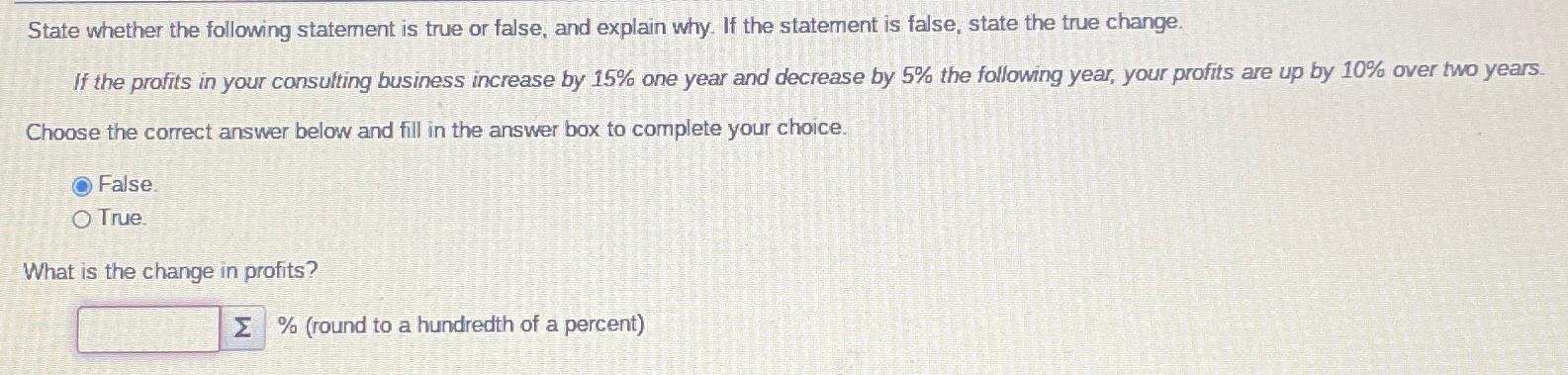 State whether the following statement is true or