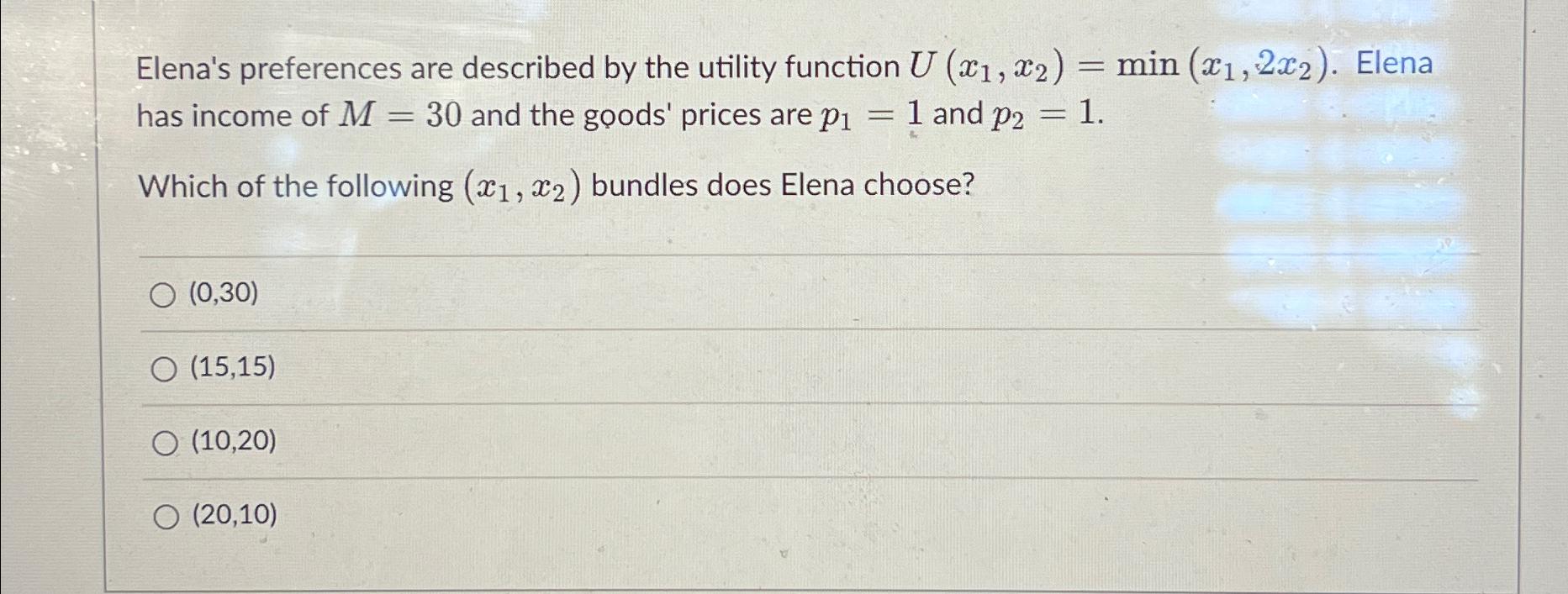 Elena's preferences are described by the utility