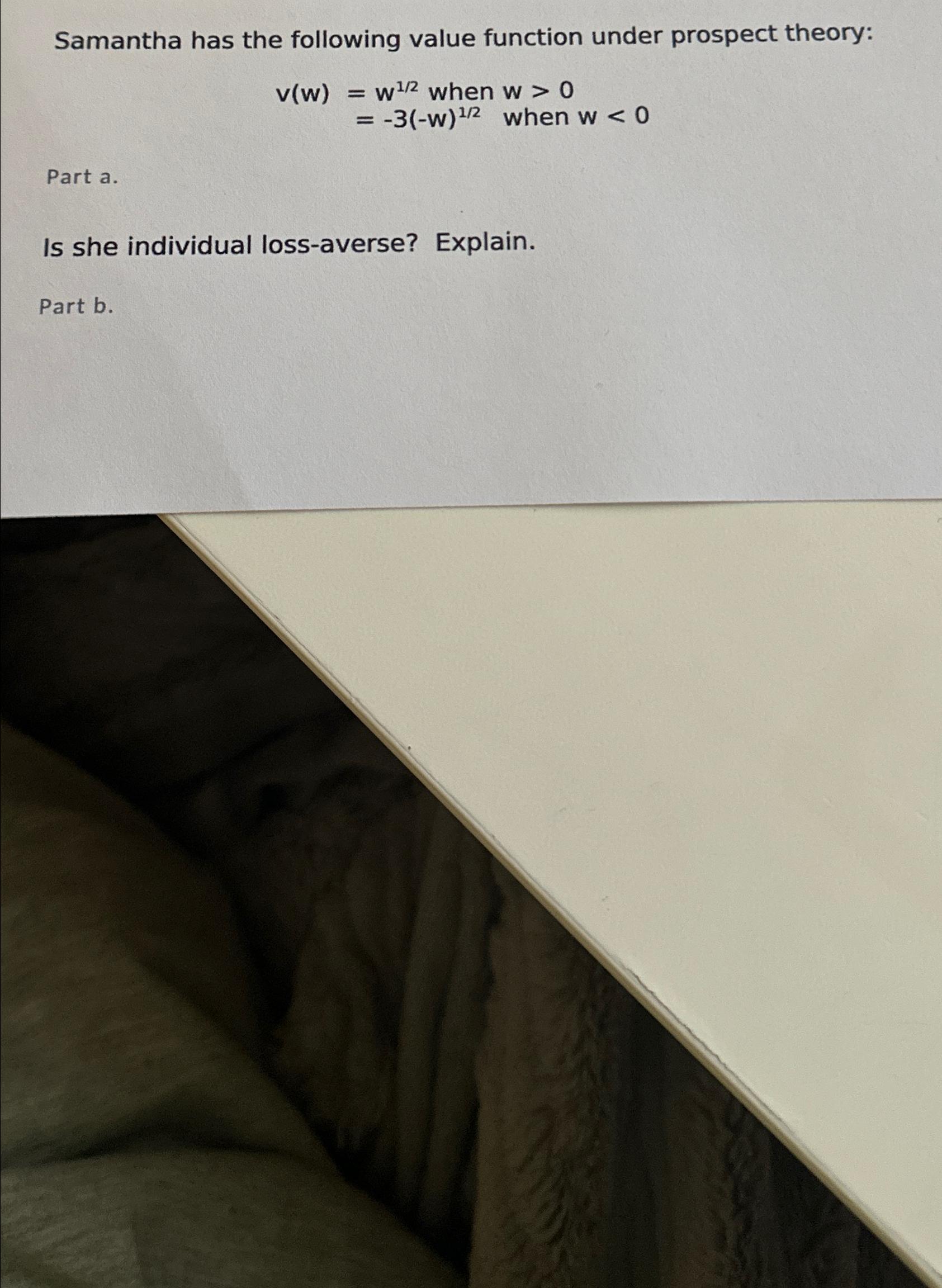 Samantha has the following value function under