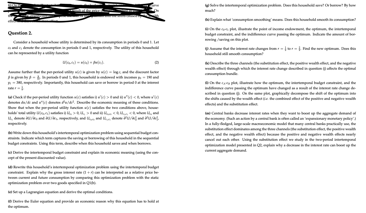 Question 2 . Consider a household whose utility