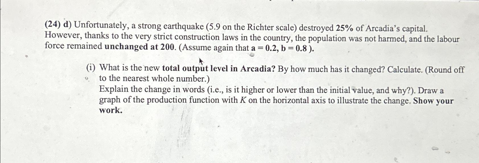 ( 2 4 ) d ) Unfortunately, a strong earthquake (